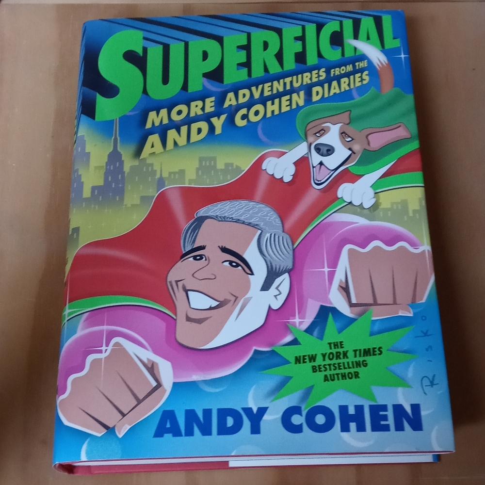 Andy Cohen Superficial More adventures from the Andy Cohen Diaries Hardback